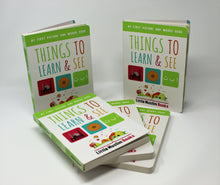 Load image into Gallery viewer, My First Picture and Word Book: Things To Learn and See