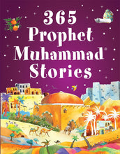 Load image into Gallery viewer, 365 Prophet Muhammad Stories (Hardback)