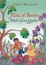 Load image into Gallery viewer, A Picnic Of Poems: In Allah’s Green Garden (Book And CD)