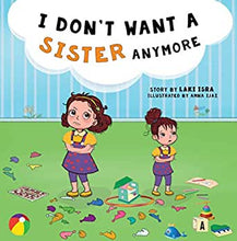 Load image into Gallery viewer, I Don't Want a Sister Anymore