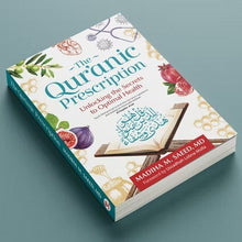 Load image into Gallery viewer, The Quranic Prescription: Unlocking The Secrets Of Optimal Health