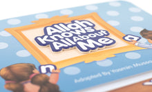 Load image into Gallery viewer, Allah Knows All About Me