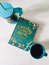 Load image into Gallery viewer, Connecting With Allah