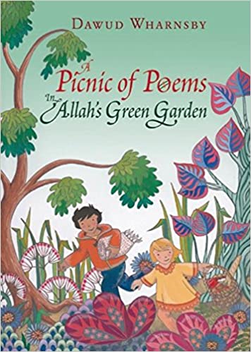 A Picnic Of Poems: In Allah’s Green Garden (Book And CD)