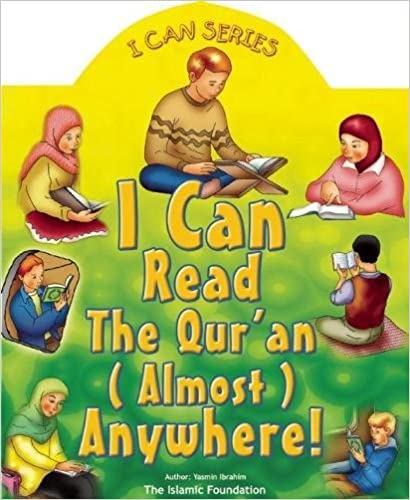 I Can Read the Qur'an Almost Anywhere! (I Can Series)