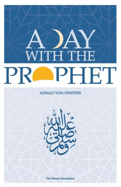 A Day With the Prophet