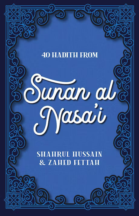 40 Hadith From Sunan Al Nasai