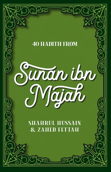 40 Hadith From Sunan Ibn Majah