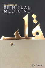 Load image into Gallery viewer, A Handbook Of Spiritual Medicine (Premium Hardback)
