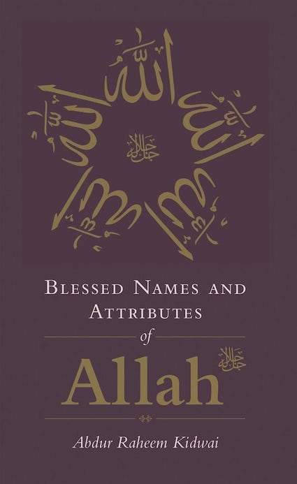 Blessed Names and Attributes Of Allah