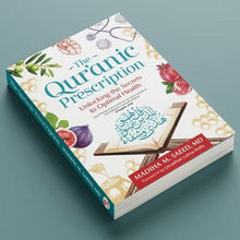 Load image into Gallery viewer, The Quranic Prescription: Unlocking The Secrets Of Optimal Health
