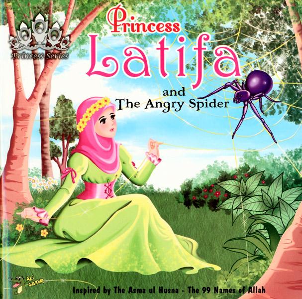 Princess Latifa And The Angry Spider (Princess Series)