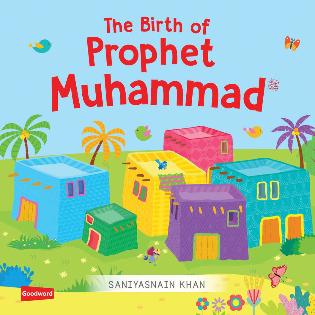 The Birth of Prophet Muhammad: Quran Stories for Lil Buddies