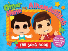 Load image into Gallery viewer, Omar &amp; Hana Say Alhamdullilah: The Song Book
