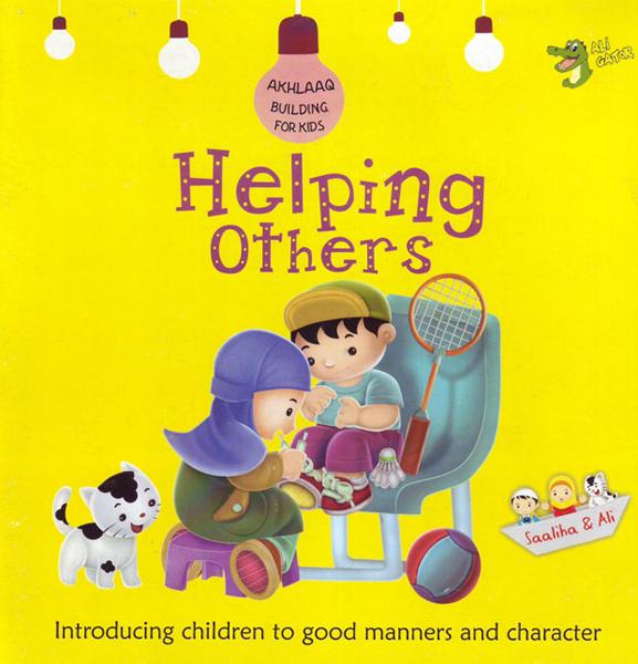 Helping Others (Akhlaaq Building Series)
