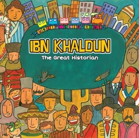 Ibn Khaldun: The Historian (The Muslim Scientists Series)