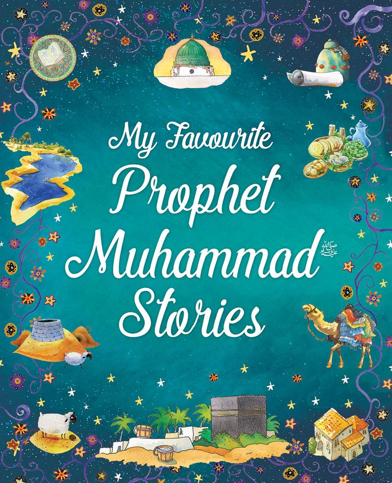 My Favourite Prophet Muhammad Stories (Paperback)