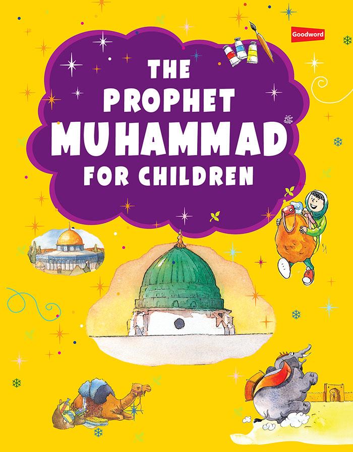 The Prophet Muhammad for Children (Hardback)