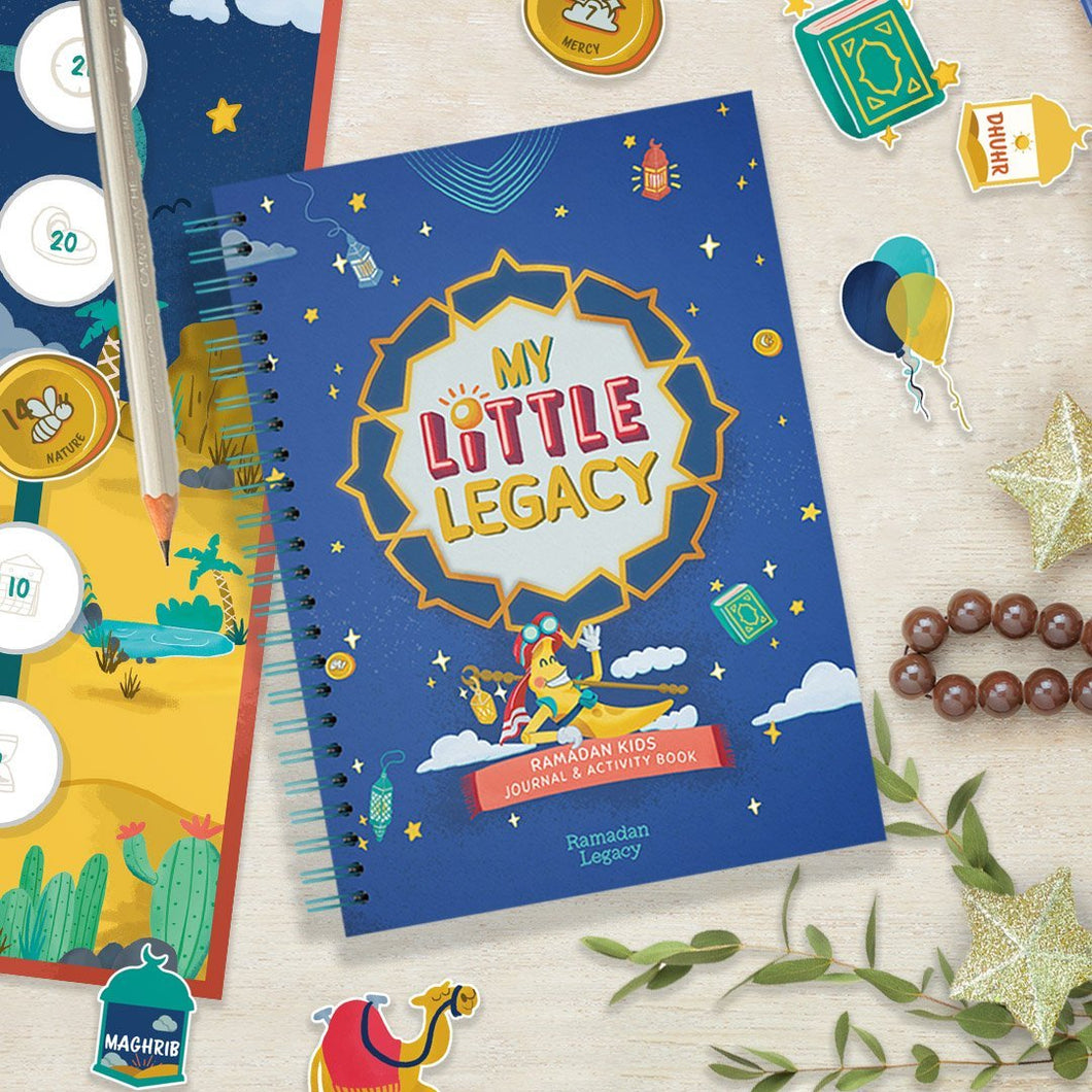 My Little Legacy: Ramadan Kids Journal & Activity Book (by Ramadan Legacy) (2021 Edition)