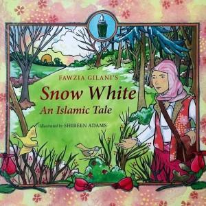 Snow White: An Islamic Tale - Salam Occasions - Kube Publishing