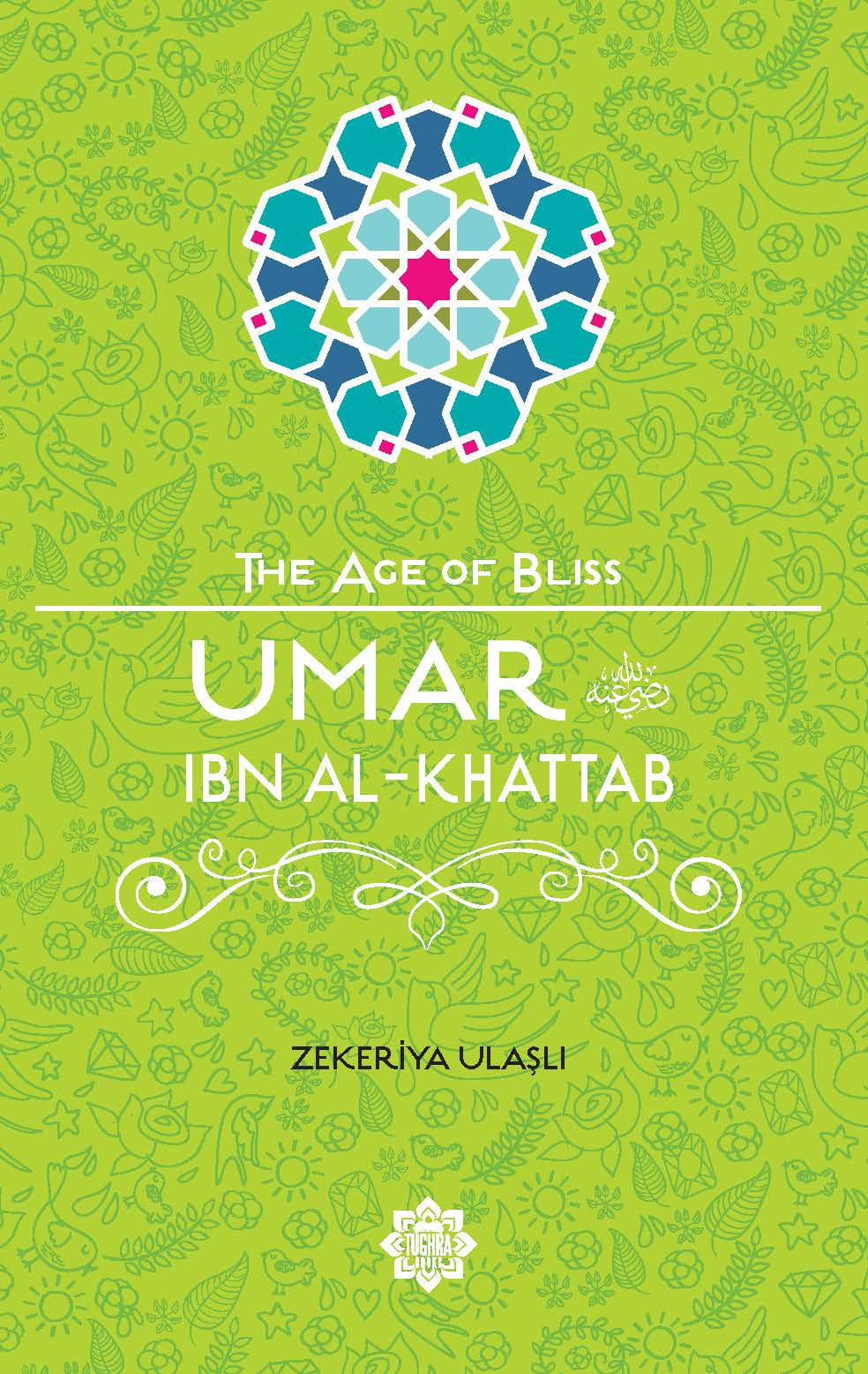 Umar ibn Al-Khattab – The Age of Bliss Series